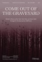 Come Out of the Graveyard SATB choral sheet music cover